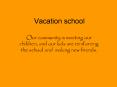 Vacation school PowerPoint PPT Presentation