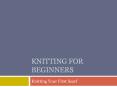Knitting for Beginners PowerPoint PPT Presentation