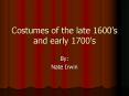 Costumes of the late 1600s and early 1700s PowerPoint PPT Presentation
