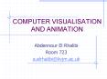 COMPUTER VISUALISATION AND ANIMATION PowerPoint PPT Presentation