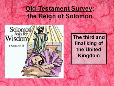 Old-Testament Survey: the Reign of Solomon