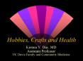 Hobbies, Crafts and Health PowerPoint PPT Presentation