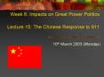 Week 6: Impacts on Great Power Politics Lecture 15: The Chinese Response to 911 PowerPoint PPT Presentation