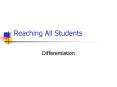 Reaching All Students PowerPoint PPT Presentation