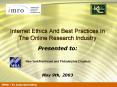 Internet Ethics And Best Practices In The Online Research Industry PowerPoint PPT Presentation