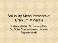 Solubility Measurements of Uranium Minerals PowerPoint PPT Presentation