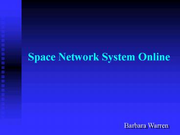 Space Network System Online