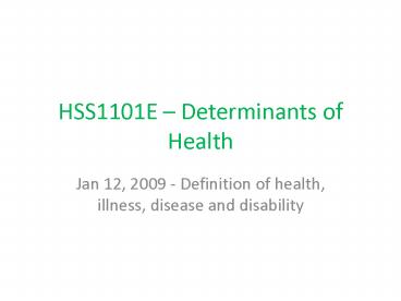 HSS1101E Determinants of Health