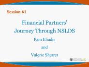 Financial Partners Journey Through NSLDS