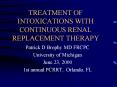 TREATMENT OF INTOXICATIONS WITH CONTINUOUS RENAL REPLACEMENT THERAPY PowerPoint PPT Presentation