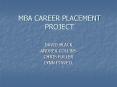 MBA CAREER PLACEMENT PROJECT PowerPoint PPT Presentation