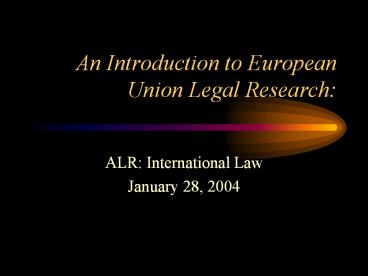 An Introduction to European Union Legal Research: