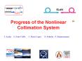 Progress of the Nonlinear Collimation System PowerPoint PPT Presentation