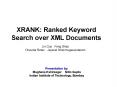 XRANK: Ranked Keyword Search over XML Documents PowerPoint PPT Presentation