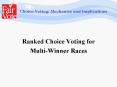 Choice Voting: Mechanics and Implications PowerPoint PPT Presentation