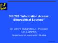 DIS 220 Information Access: Biographical Sources PowerPoint PPT Presentation