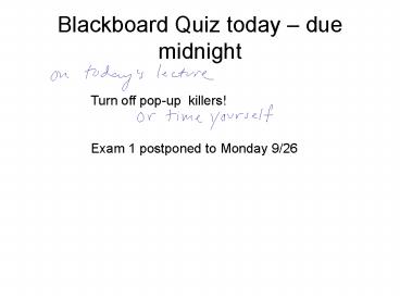 Blackboard Quiz today due midnight