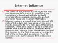 Internet%20Influence PowerPoint PPT Presentation