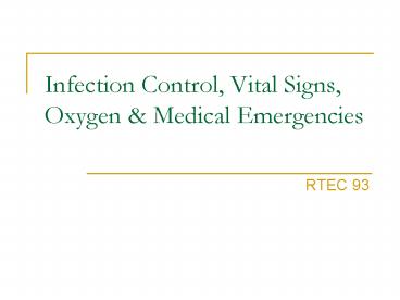Infection Control, Vital Signs, Oxygen