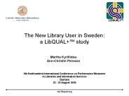 The New Library User in Sweden: a LibQUAL 