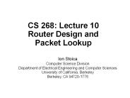 CS 268: Lecture 10 Router Design and Packet Lookup