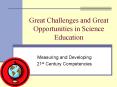 Great Challenges and Great Opportunities in Science Education PowerPoint PPT Presentation