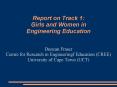 Report on Track 1: Girls and Women in Engineering Education PowerPoint PPT Presentation