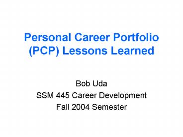 Personal Career Portfolio PCP Lessons Learned