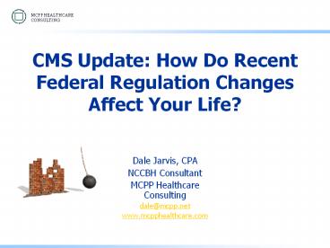 CMS Update: How Do Recent Federal Regulation Changes Affect Your Life?