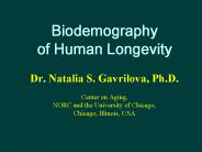Biodemography of Human Longevity