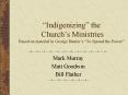 Indigenizing the Churchs Ministries Based on material in George Hunters To Spread the Power PowerPoint PPT Presentation