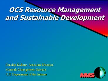 OCS Resource Management and Sustainable Development