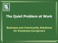 The Quiet Problem at Work PowerPoint PPT Presentation