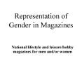 Representation of Gender in Magazines PowerPoint PPT Presentation