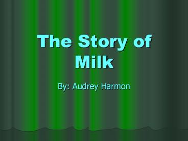 The Story of Milk