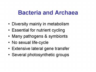 Bacteria and Archaea