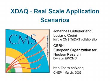 XDAQ - Real Scale Application Scenarios