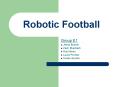 Robotic Football PowerPoint PPT Presentation