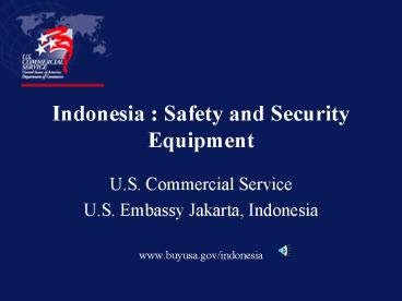 Indonesia : Safety and Security Equipment