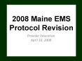 2008 Maine EMS Protocol Revision PowerPoint PPT Presentation