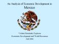 An Analysis of Economic Development in Mexico PowerPoint PPT Presentation