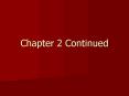 Chapter 2 Continued PowerPoint PPT Presentation