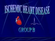 ISCHEMIC HEART DISEASE