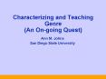 Characterizing and Teaching Genre An Ongoing Quest PowerPoint PPT Presentation