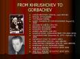 FROM KHRUSHCHEV TO GORBACHEV PowerPoint PPT Presentation