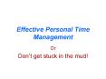 Effective Personal Time Management PowerPoint PPT Presentation