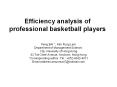 Efficiency analysis of professional basketball players PowerPoint PPT Presentation