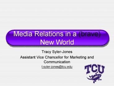 Media Relations in a brave New World