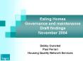 Ealing Homes Governance and maintenance Draft findings November 2004 PowerPoint PPT Presentation