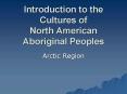 Introduction to the Cultures of North American Aboriginal Peoples PowerPoint PPT Presentation